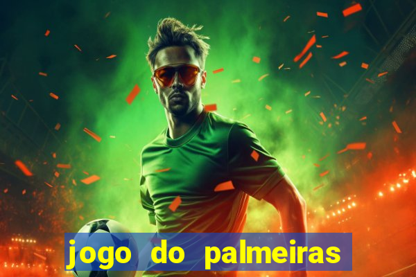 jogo do palmeiras ao vivo gratis